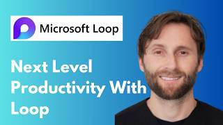 Taking Productivity to the Next Level with Microsoft Loop [Full Guide 2026]