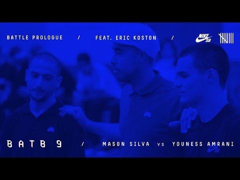 BATB9 | Eric Koston - Battle Prologue: Youness Amrani Vs Mason Silva - Round 3