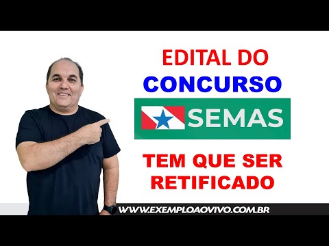 ATENÇÃO! Edital da SEMAS (Pará) TEM QUE SER RETIFICADO!
