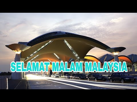 SELAMAT MALAM MALAYSIA