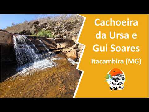 Como conhecer a Cachoeira da Ursa e a Cachoeira Gui Soares em Itacambira (MG) #374
