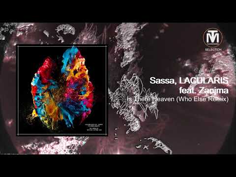 Sassa, LACULARIS feat Zanjma - Is There Heaven?  (Who Else Remix) [Androgyne Audio]