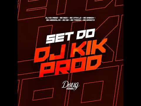 Set Do Dj Kik Prod (FUNKDEBHOFC)
