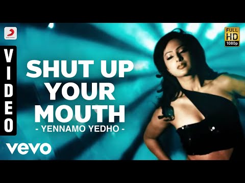 Yennamo Yedho - Shut Up Your Mouth Video | Gautham Karthik | D.Imman