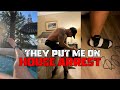 WHY I M ON HOUSE ARREST