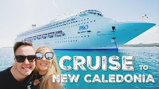 CRUISE TO NEW CALEDONIA | P&O Pacific Jewel