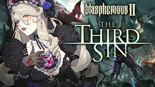 【BLASPHEMOUS 2】 MY FAVORITE GAME GOT A NEW EXPANSION! THE THIRD SIN!
