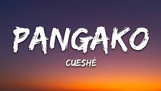 Cueshé - Pangako (Lyrics)