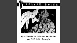 Reagan Youth (Original R-Radical Version)