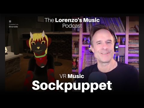 fluffy of Sockpuppet - Virtual Music Experience - The Lorenzo's Music Podcast
