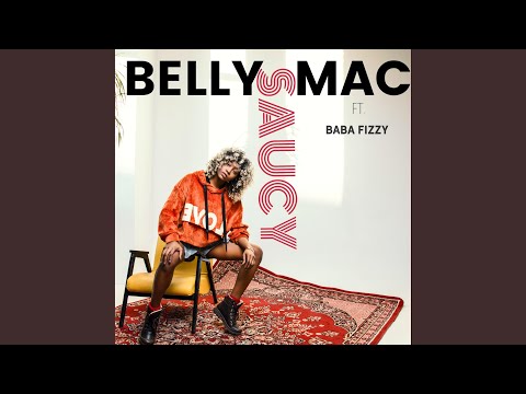 Saucy (feat. Baba Fizzy)