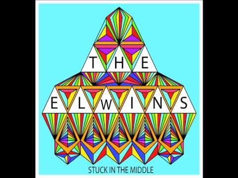 The Elwins - Stuck In The Middle