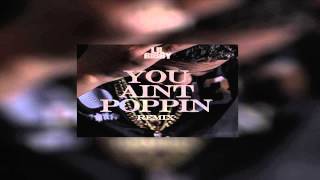 Lil Bibby - You Ain&#39;t Poppin (Remix) [NEW SONG]