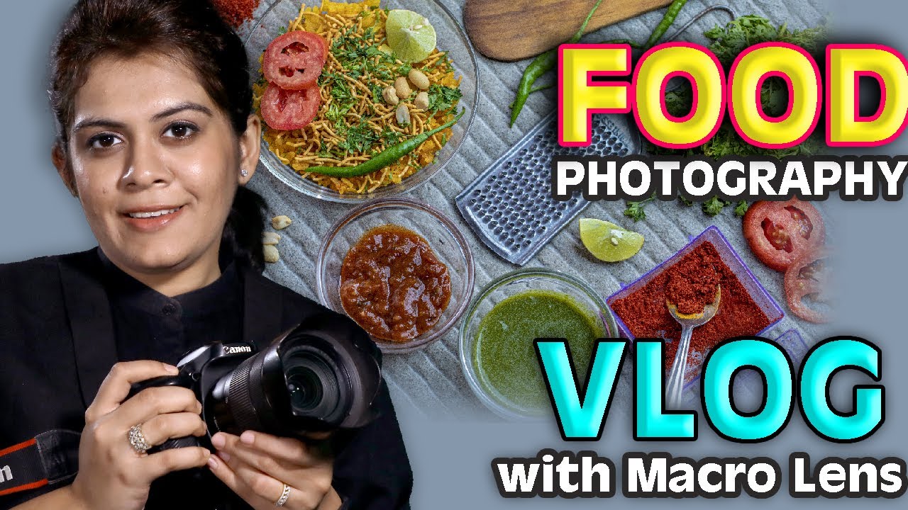 FOOD Photography Vlog with MACRO lens | LEARN Food Lighting,Styling for Beginners in HINDI