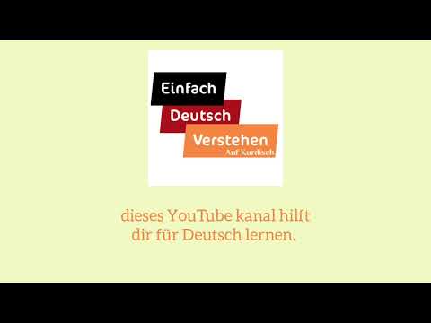 Einfach Deutsch Verstehen auf Kurdisch  ئەڵمانی بە کوردی سەبسکرایبی چەناڵەکەم بکەن