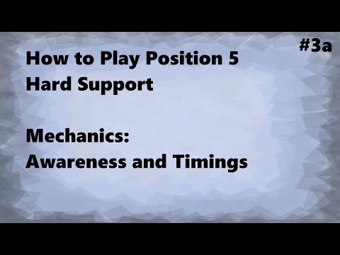 Mechanics: Awareness and Timings - Dota 2 Hard Support Guide #3a