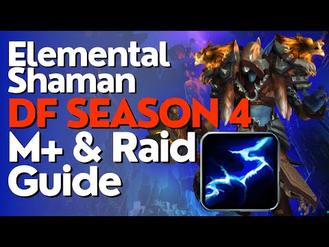 Elemental Shaman Season 4 Beginner Guide for Raid & M+ | Dragonflight 10.2.6
