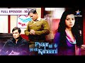 Pyaar Kii Ye Ek Kahaani Maya Ka Miscarriage FULL EPISODE 30