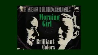 The Neon Philharmonic ~ Morning Girl (Stereo)