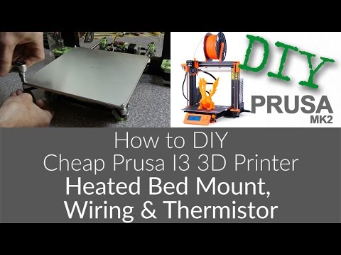 How to Build Cheap DIY Prusa i3 MK2 3D Printer - 7 - Heated Bed