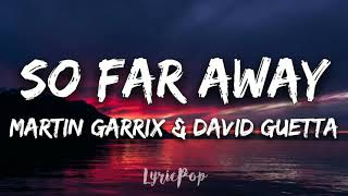 Martin Garrix &amp; David Guetta - So Far Away (Lyrical Video) feat. Jamie Scott &amp; Romy Dya | LyricPop