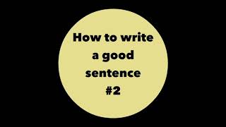 How to write a good sentence #2 [adjective]