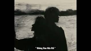 Download lagu Không Đau Nữa Rồi (ft. Pháp Kiều) -52Hz, Châu Bùi, ORANGE, Mỹ Mỹ | #EXSH mp3