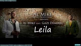 Al Mike feat. Gazi Demirel - Leila (Habibi) Official Single