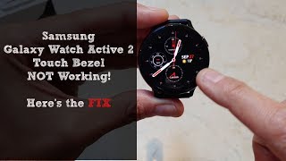 How-To Fix Samsung Galaxy Watch Active 2 Touch Bezel Not working