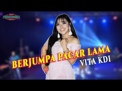 Vita Kdi - Berjumpa Pacar Lama| Dangdut [OFFICIAL]