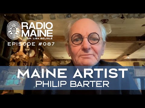 Radio Maine: Iconic Maine Artist Philip Barter on Painting His Former Place of Employment: The Working Waterfront