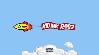 Kid Ink - Before The Checks ft. Casey Veggies (RSS2)
