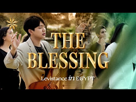 THE BLESSING - LEVISTANCE (@이집트 예배자 컨퍼런스 / @Egypt Worship Conference)
