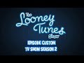The Looney Tunes Show Custom TV Show Season 2