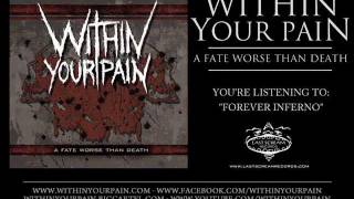Within Your Pain - Forever Inferno