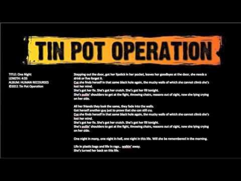 Tin Pot Operation - One Night