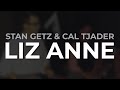 Stan Getz & Cal Tjader - Liz Anne (Official Audio)