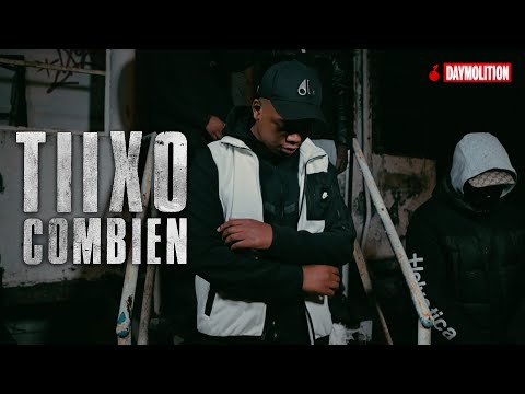 Tiixo - Combien I Daymolition