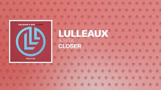 Lulleaux &amp; Sita - Closer