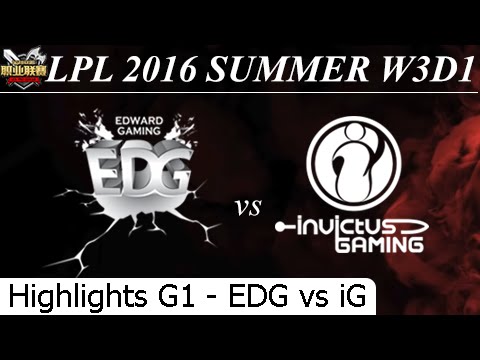 EDG vs IG Game 1 Highlights - LPL Summer 2016 W3D1M2 Edward Gaming vs Invictus Gaming