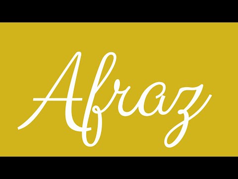 Learn how to Sign the Name Afraz Stylishly in Cursive Writing