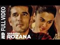 Rozana Full Video Song Naam Shabana Akshay Kumar Taapsee Pannu Taher Shabbir I Shreya Rochak
