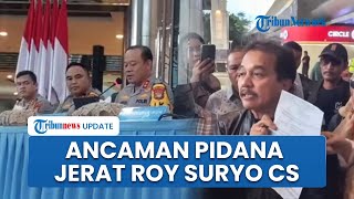 Tersangka Tudingan Ijazah Palsu Jokowi Dibagi 2 Klaster, Ini Ancaman Pidana yang Jerat Roy Suryo cs