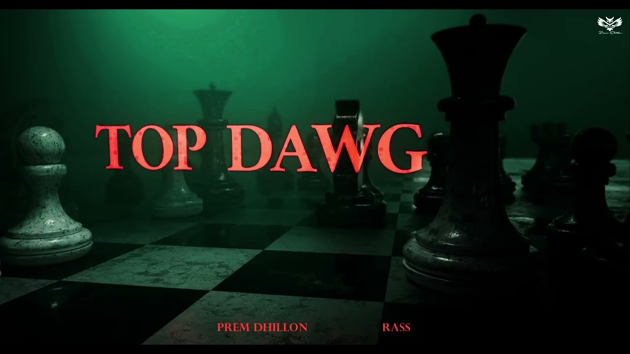 Top Dawg Lyrics | 4 Da Gang | Prem Dhillon
