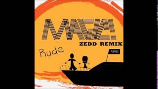 MAGIC! - Rude (Zedd Extended Remix)