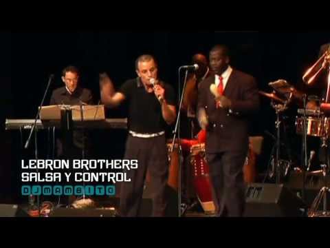 Lebron Brothers - Salsa Y Control (HD)