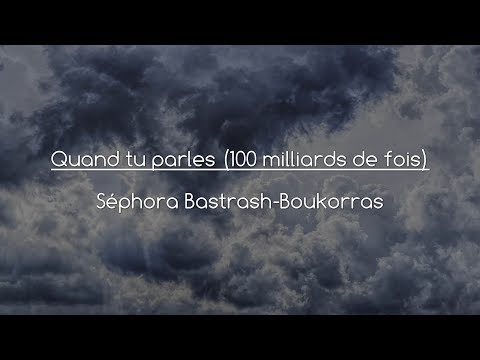 Quand tu parles - Séphora Bastrash Boukorras