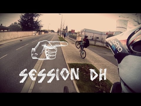 SESSION DH / BLAGNAC / POTE / WHEELING