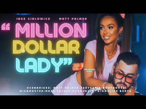 Matt Palmer - Million Dollar Lady (prod.Giomalias)