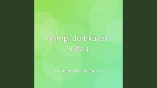 Download lagu Mimpi duit kayak Sultan mp3 Download lagu Mimpi duit kayak Sultan mp3